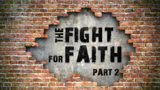 The Fight for Faith-Part 2 episode artwork