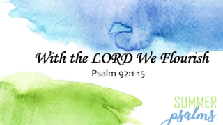 With the LORD We Flourish episode artwork