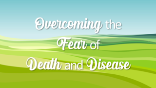 Overcoming the Fear of Death and Disease episode artwork