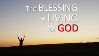 The Blessing of Living for God episode artwork