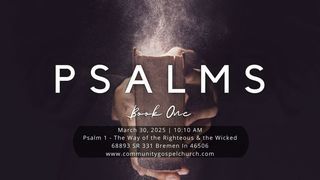 Two Ways, Two Blessings (Psalm 1)