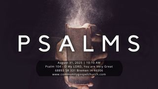 Psalm 104 (Nate Bosch)