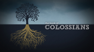 Colossians 1:1-14