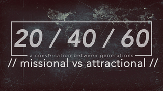 Missional Vs Attractional - Episode 16 - Audio