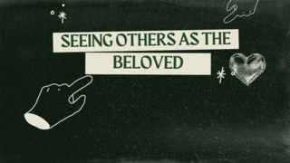 All Church Retreat 2025 | Session 3 | Seeing Others As The Beloved