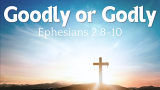 Goodly or Godly