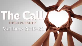 Discipleship: The Call {video}