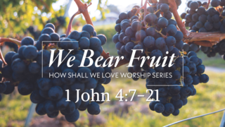 We Bear Fruit