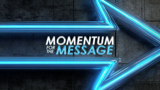 Momentum for the Message