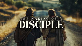 The Making of a Disciple