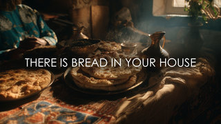 There is Bread in Your House