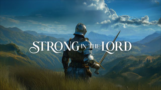 Strong in the Lord