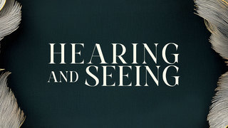 Hearing and Seeing