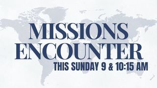 Mission Encounter