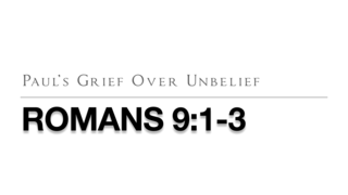 Paul's Grief Over Unbelief episode artwork