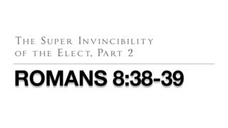 The Super Invincibility of the Elect, Part 2 episode artwork