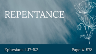 Repentance (Ephesians 4:17-5:2)