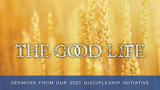 The Good Life: Recalibrating our Hearts episode artwork