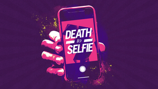 Death to Selfie Part 1 Death to Selfie Part 1
