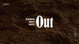 Down But Not Out