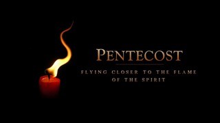 PENTECOST 2021 - Flying Closer To The Flame Of The Spirit episode artwork