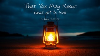 1 John - That You May Know #4 episode artwork