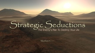 STRATEGIC SEDUCTIONS 01 - The Enemy's Plan To Destroy Your Life episode artwork