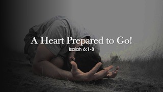 A Heart Prepared to Go! episode artwork