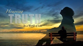Honoring Truth In A World Of Lies episode artwork