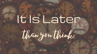 It is Later Than You Think episode artwork