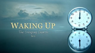 WAKING UP THE SLEEPING CHURCH conclusion episode artwork