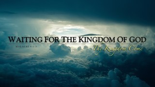 WAITING FOR THE KINGDOM OF GOD episode artwork