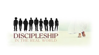 DISCIPLESHIP IN THE REAL WORLD 01 - Some Crucial Considerations episode artwork