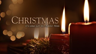 CHRISTMAS 2020 - O Come Let Us Adore Him episode artwork