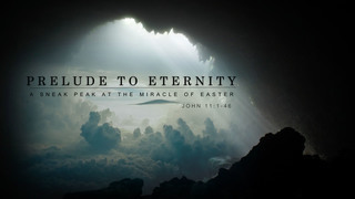 PALM SUNDAY 2019 Prelude To Eternity - A Sneak Peak at the Miracle of Easter episode artwork