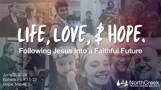 June 2, 2024 - NCPC Sunday Worship - 10 am - Hope Shows June 2, 2024 - NCPC Sunday Worship - 10 am - Hope Shows