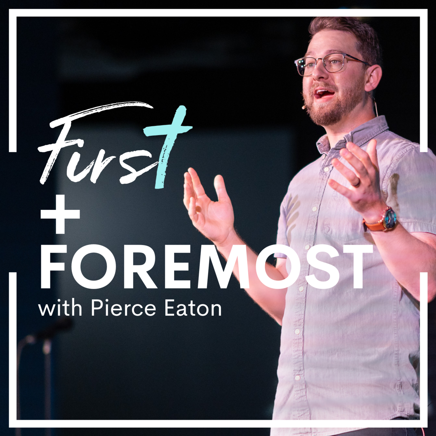 First and Foremost