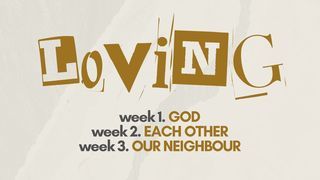 Loving our neighbour