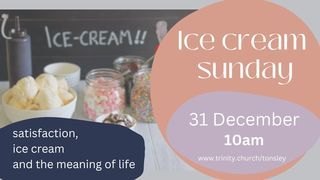 Satisfaction, ice cream and the meaning of life