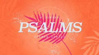 Summer Psalms #2: Psalm 2
