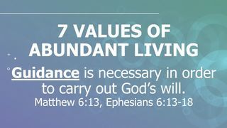 GUIDANCE -- is necessary in order to carry out God’s will.