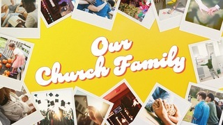 Our Church Family (Part 1)