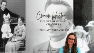 Faith, Art, and Sacrifice: The Life of Oswald Chambers