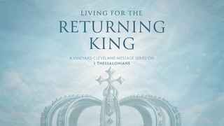 Living for the Returning King (Living in Peace)