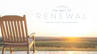 The Way of Renewal (Pentecost Sunday)