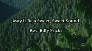 May It Be a Sweet, Sweet Sound