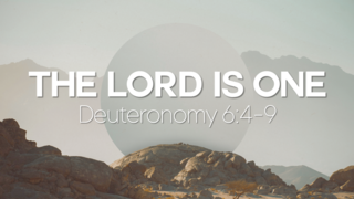 The LORD is One