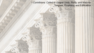 (Audio) 1 Corinthians 14:1-25 | Tongues, Prophecy, and Edification episode artwork