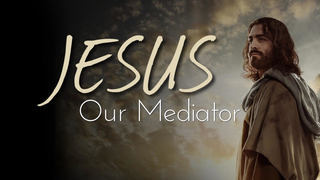 Jesus Our Mediator episode artwork