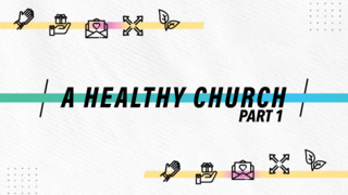 A Healthy Church Part 1 episode artwork